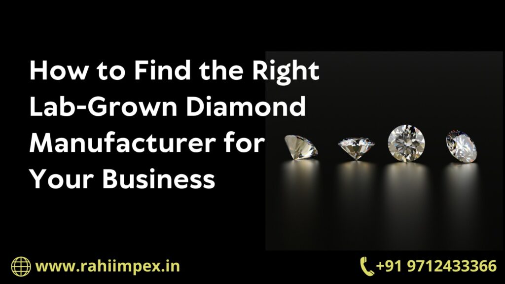 Lab-Grown Diamond Manufacturer